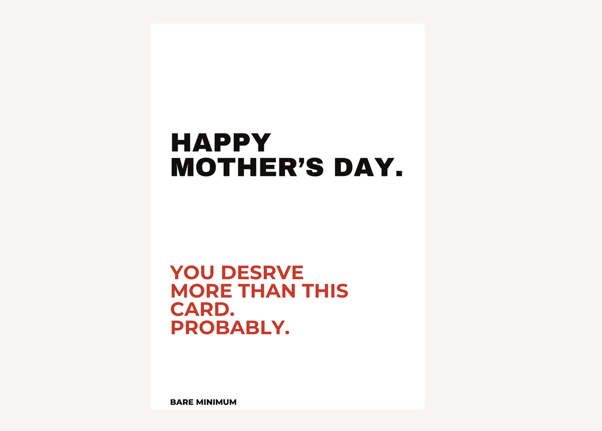 THANK YOU MUM.